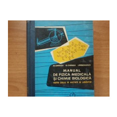 Manual de fizică medicală și chimie biologică - M. Cărăușu