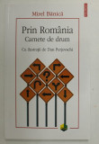 PRIN ROMANIA , CARNETE DE DRUM , cu ilustratii de DAN PERJOVSCHI , de MIREL BANICA , 2020