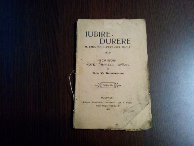 IUBIRE-DURERE M. EMINESCU-VERONICA MICLE - Nic. V. Baboeanu - 1912, 80 p. foto