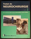 Tratat de NEUROCHIRURGIE 730 pag Volumul 2 II prof. dr. Alexandru Vlad Ciurea