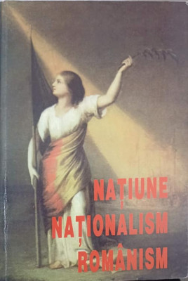 NATIUNE. NATIONALISM. ROMANISM-G.D. ISCRU foto