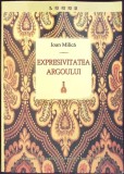 Expresivitatea Argoului - Ioan Milica - Lucrare Specialitate Monografie - Editura Univ. Iasi - 2009 - 352 pagini - Necartonata - Romana