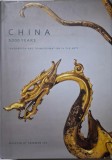 China 5000 Years. Innovation and Transformation in the Arts. Selected by Sherman Lee