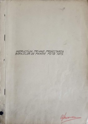 INSTRUCTIUNI PRIVIND PROIECTAREA BARAJELOR DE PAMANT PD 19-1972-COLECTIV-240337 foto