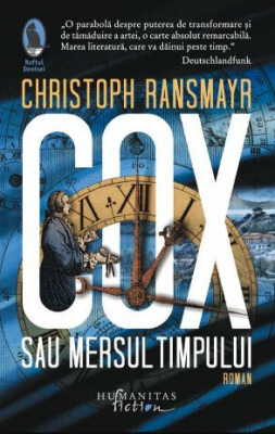 Cox sau mersul timpului - Christoph Ransmayr foto