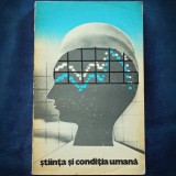 STIINTA SI CONDITIA UMANA - ALEXANDRU IONESCU, N. BARABAS