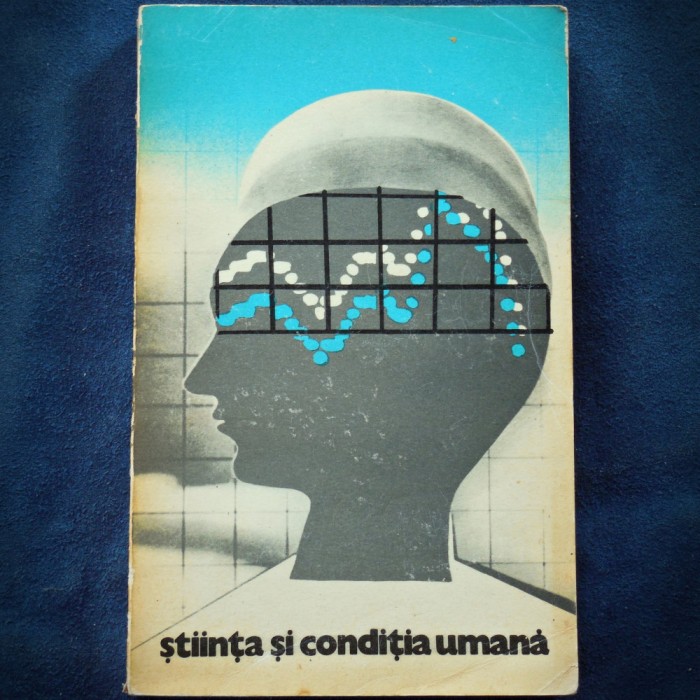 STIINTA SI CONDITIA UMANA - ALEXANDRU IONESCU, N. BARABAS