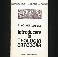 INTRODUCERE IN TEOLOGIA ORTODOXA - VLADIMIR LOSSKY - ORIZONTURI SPIRITUALE