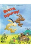 Bravo, iepuras!. Scoala iepurasilor - Ulrike Motschiunig, Antje Bohnstedt