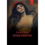 FEH&Eacute;R SZEKTOR - Lajtos N&oacute;ra