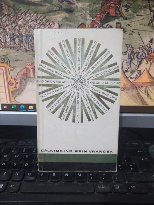 Călătorind prin Vrancea, Ghid, Itinerarii turistic,, Vasile Țiroiu și Dinu Kivu, ed. Meridiane, București 1968, 194
