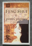 Sandra Kynes - Feng shui și pietrele prețioase: armonie acasă și la serviciu