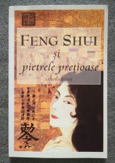 Sandra Kynes - Feng shui și pietrele prețioase: armonie acasă și la serviciu