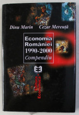 ECONOMIA ROMANIEI 1990 - 2000 COMPENDIU de DINU MARIN si CEZAR MEREUTA , 2001 foto