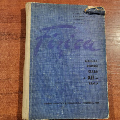 Fizica.Manual pentru clasa a 12-a Reala de M.Oncescu,M.Petrescu-Prahova,etc