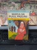 M. Sadoveanu, Măria Sa puiul pădurii, Biblioteca pentru toți copii nr. 6, editura Ion Creangă, București 1970, 203