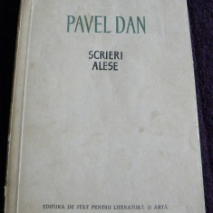 Pavel Dan - Scrieri alese, antologie proza, ESPLA 1956