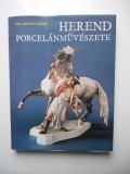 Portelanul din Herend - Dr. Sikota Gyozo, 238 pagini