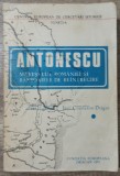 Antonescu, maresalul Romaniei si rasboaiele de reintregire - Josif C. Dragan