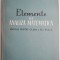 Elemente de analiza matematica Manual pentru clasa a XI-a reala &ndash; Nicolae Dinculeanu (1965)