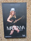 MADONNA - O BIOGRAFIE - MARY CROSS