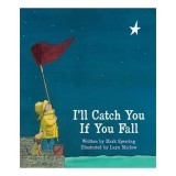 I&#039;ll catch you if you fall