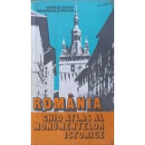 ROMANIA. GHID ATLAS AL MONUMENTELOR ISTORICE-VASILE CUCU, MARIAN STEFAN-233922