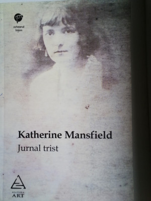 KATHERINE MANSFIELD - JURNAL TRIST foto