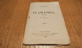 FLAMANDUL - Victor Hugo - Ion Trotus (traducere) - Editura Institutul de Arte Grafice "Eminescu", 1918, 32 p.