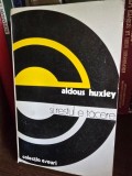 Si restul e tacere , Aldous Huxley , 1977