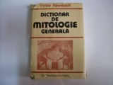 Dictionar De Mitologie Generala - Victor Kernbach , 20231