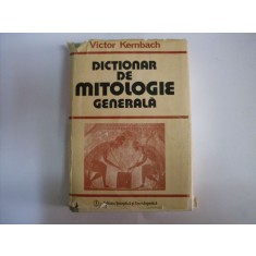 Dictionar De Mitologie Generala - Victor Kernbach ,551604