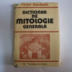 Dictionar De Mitologie Generala - Victor Kernbach ,551604