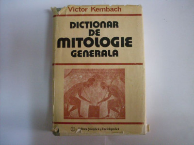 Dictionar De Mitologie Generala - Victor Kernbach ,551604 foto