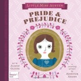 Little Miss Austen: Pride &amp; Prejudice. A BabyLit Counting Primer | Jennifer Adams, Gibbs M. Smith Inc