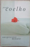 Unsprezece Minute - Paulo Coelho, Humanitas, 2003, Roman, Beletristica, Paperback