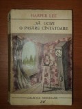 ... SA UCIZI O PASARE CANTATOARE , roman de HARPER LEE , 1967