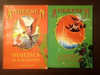 Hans Christian Andersen - Degețica și alte povești + Lebedele și alte povești (Corint, 1997) foto