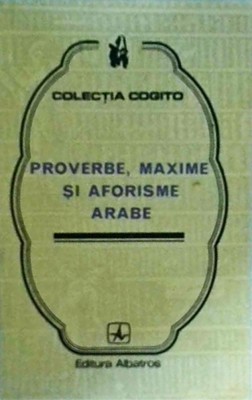 Proverbe, maxime si aforisme arabe foto