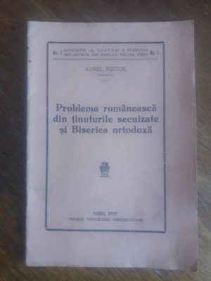 Problema romaneasca din tinuturile secuizate si Biserica ortodoxa 1939 foto