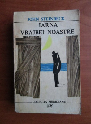 John Steinbeck - Iarna vrajbei noastre foto