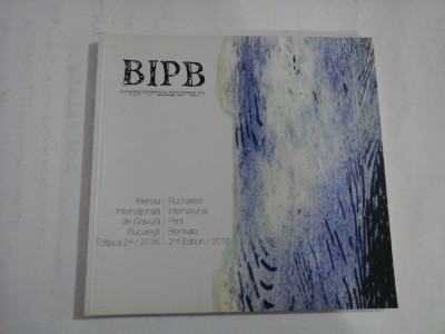 (BIPB) BIENALA internationala de gravura Bucuresti Editia a 2-a 2016 - Bucuresti, 2016 foto