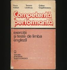 COMPETENȚĂ ȘI PERFORMANȚĂ - EXERCIȚII ȘI TESTE DE LIMBA ENGLEZĂ - HORIA HULBAN