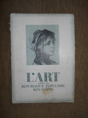 Revista &amp;quot; L&amp;#039;Art dans la Republique Populaire Roumaine&amp;quot; nr.6/1953 foto