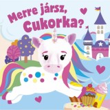 Merre j&aacute;rsz, Cukorka?