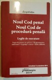 Noul Cod penal. Noul Cod de procedura penala. Legile de executare 2014