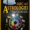 Steven Forrest - ABC-ul Astrologiei