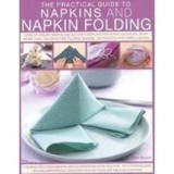 The Practical Guide to Napkins and Napkin Folding | Rick Beech