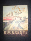 BUCURESTI, 550 DE ANI DE LA PRIMA ATESTARE DOCUMENTARA 1459-2009