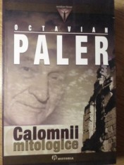 CALOMNII MITOLOGICE-OCTAVIAN PALER-308491